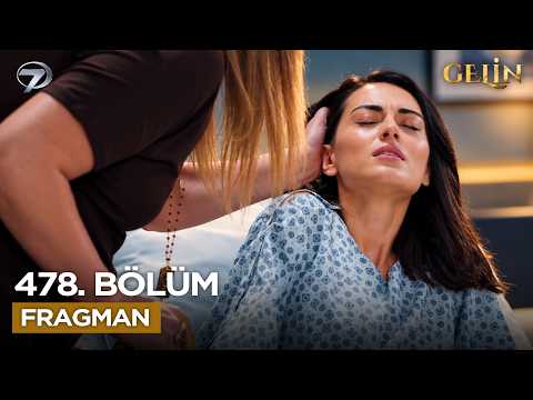 Gelin 478. Bölüm Fragmanı