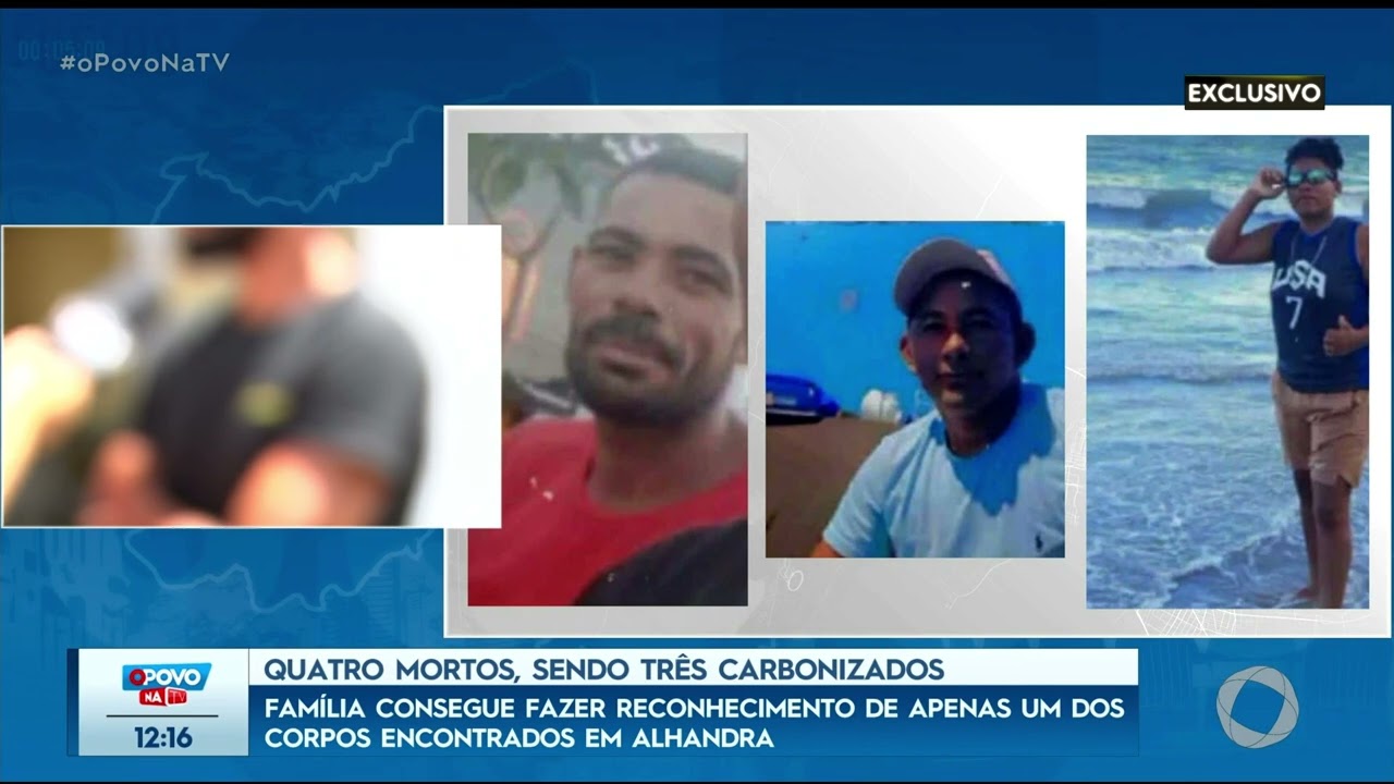 Família consegue fazer reconhecimento de apenas um dos corpos encontrados em Alhandra - O Povo na TV