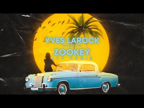 Yves Larock - Zookey I LLP Remix (feat. Roland Richards)