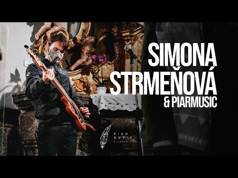 Simona Strmeňová - Zuzka Kmotorková & PiarMusic - Chvály 23.10.2020