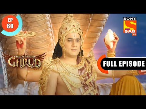 A Bewilderment - Dharm Yoddha Garud - Ep 80- Full Episode - 14 June 2022