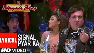 Download lagu Signal Pyar Ka Lyrical Video Song | Bhagam Bhag | Govinda, Akshay Kumar, Asani, Paresh Rawal mp3