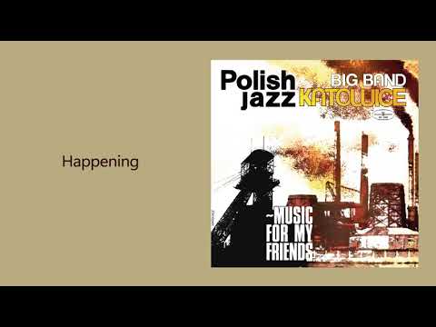 Big Band Katowice - Happening [Official Audio]