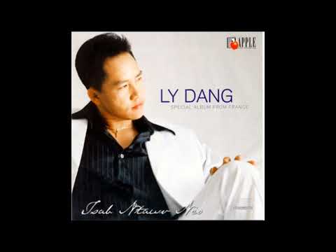 LY DANG MUSIC: "NEEG PLUAG" WITH HMONG LYRICS AND ENGLISH TRANSLATIONS   [HD]
