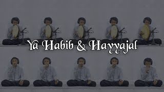 Download lagu YAHABIBI & HAYYAJAL | Al Banjari Version mp3