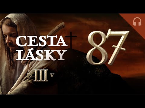 Nanebovstúpenie (87/87) • Ellen G. Whiteová • Cesta lásky