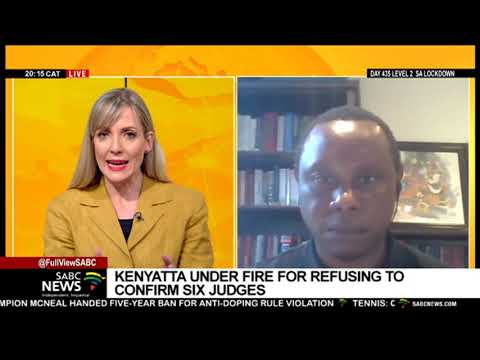 Kenyan President Uhuru Kenyatta under fire for refusing to confirm six new judges