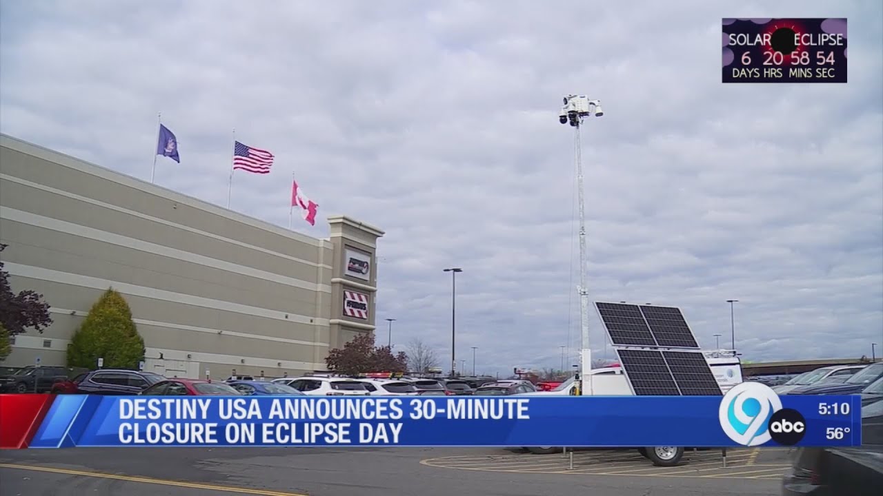 Destiny USA in Syracuse closing for 30 minutes during eclipse
