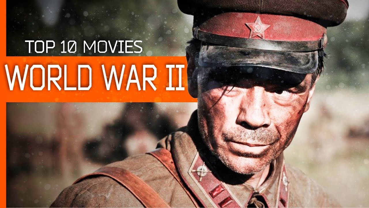 TOP 10 - BEST World War II MOVIES