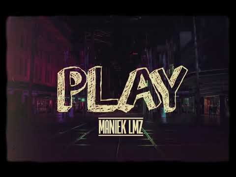 Maniek LMZ - PLAY