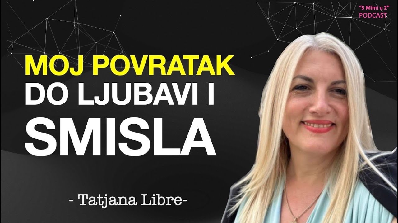 Moja životna priča o povratku sebi, ljubavi i iscjeljenju - Tatjana Libre