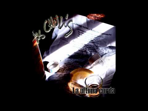 Los Chulis - La última curda (2005) Aníbal Troilo y Cátulo Castillo