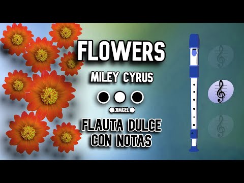 Flowers🌻 by (Miley Cyrus) -  canción en FLAUTA con notas🎶