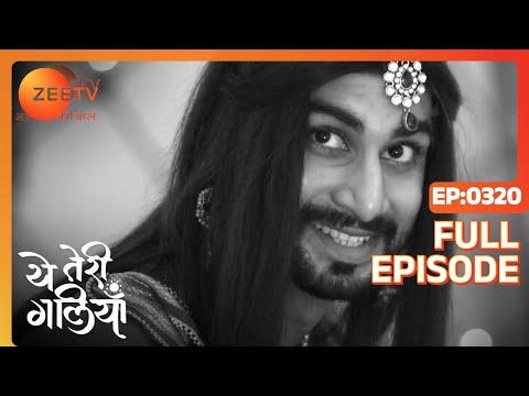 Krishi at Pari Mahal - Yeh Teri Galiyan - Full ep 320 - Zee TV