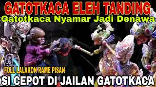 Download lagu GATOTKACA ELEH TANDING!! SI CEPOT BEAK DI JALILAN  GATOTKACA - NGAKAK PISAN [DADAN SUNANDAR SUNARYA] mp3