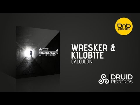 Wresker & Kilobite - Calculon [Druid Records]