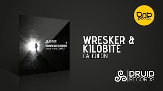 Wresker & Kilobite - Calculon [Druid Records]
