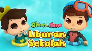 Download lagu Omar & Hana Liburan Sekolah 🌊☀️🌈⛱️ | Lagu Anak Islami mp3 Download lagu Omar & Hana Liburan Sekolah 🌊☀️🌈⛱️ | Lagu Anak Islami mp3