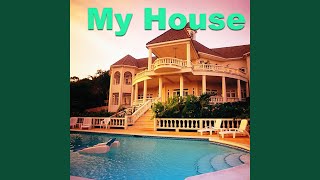 My House