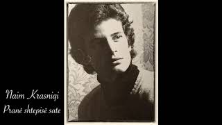 Naim Krasniqi - Prane Shtepise Sate
