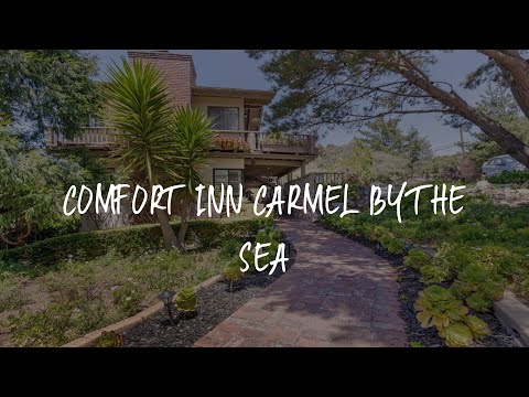 Comfort Inn Carmel By the Sea Review - Carmel , United States of America