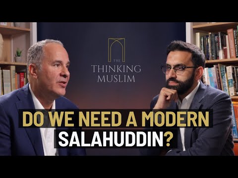 Do We Need a Modern Salahuddin? with Historian Dr Abdur Rahman Azzam