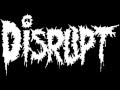 Disrupt - A Life's A Life (Hardcore Punk Band)