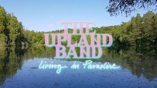 The Upland Band - A Partial Overview Of The Neighborhood