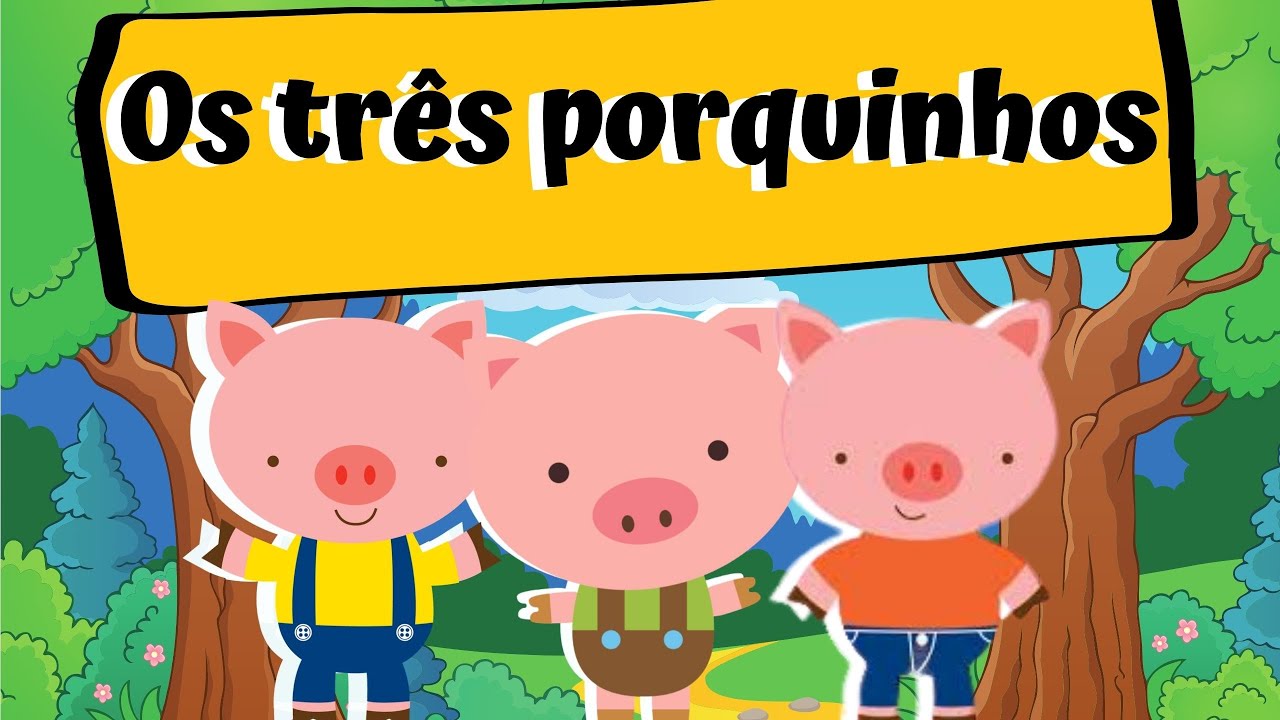 CONTAÇÃO DE HISTÓRIA - Os três porquinhos