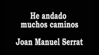 He andado muchos caminos