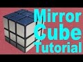 How To Solve The Mirror Cube V3
