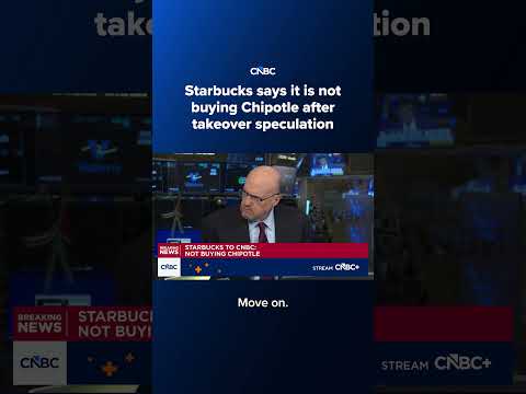 Starbucks says it is not buying Chipotle after takeover speculation