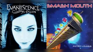 "Bring Me to All Star" - Mashup (Smash Mouth & Evanescence)