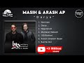 Masih & Arash Ap - Darya I Full Album ( مسیح و آرش ای پی - آلبوم دریا )