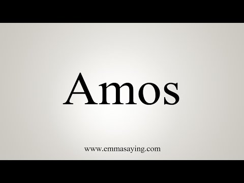 How To Say Amos