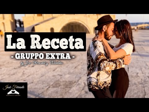 La Receta (Bachata Version) by Grupo Extra & Dustin Richie - José Ferrante y Valentina
