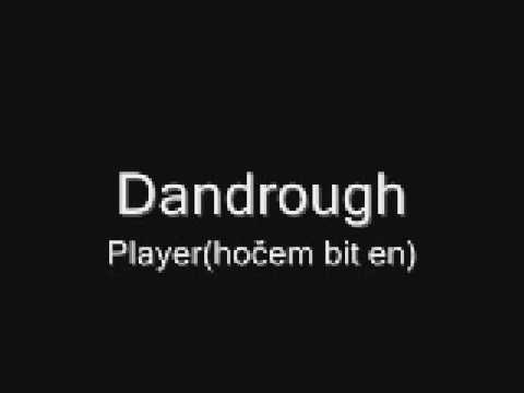 Dandrough - Player