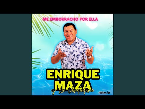 Me Emborracho por Ella