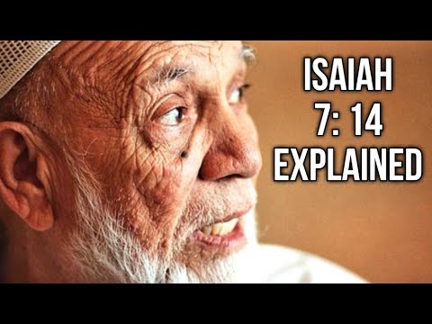 SHEIKH Ahmed Deedat answers - ISAIAH (7: 14) EXPLAINED