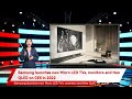 Samsung Launches New Micro LED TVs Monitors And Neo QLED On CES In 2022