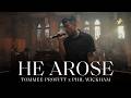 He Arose  - Tommee Profitt x Phil Wickham | Official  Music Video