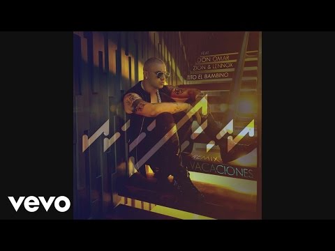 Wisin - Vacaciones (Remix)[Audio] ft. Don Omar, Zion & Lennox, Tito El Bambino