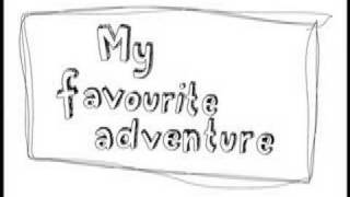 K&#39;s Choice - My favourite adventure