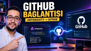 Antigravity GitHub Bağlantısı Nasıl Yapılır? | Öğretmenler İçin