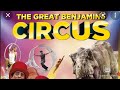 The Great Benjamin Circus