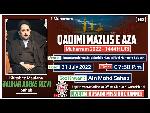Live 🔴 Majlis E Aza | 1 Muharram 1444 | Qadimi Mazlis e Aza | Maulana Jauhar Abbas Rizvi | Zaidpur