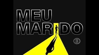 VINHETA DE ABERTURA | MEU MARIDO | REDE GLOBO | 1991