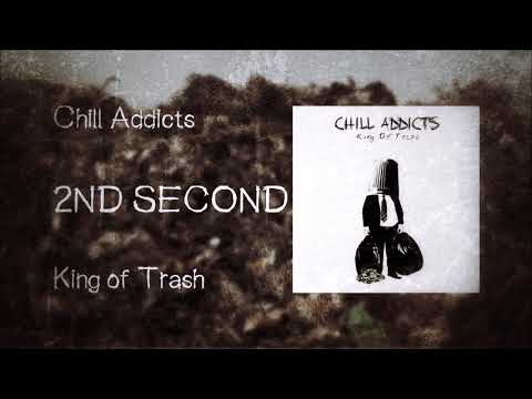 Chill Addicts - 2nd Second (Official Audio)