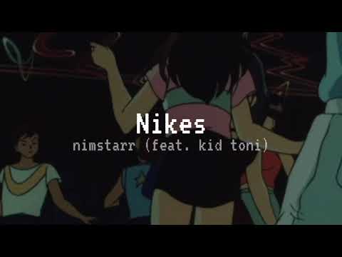 Nimstarr - Nikes (feat. kid toni)