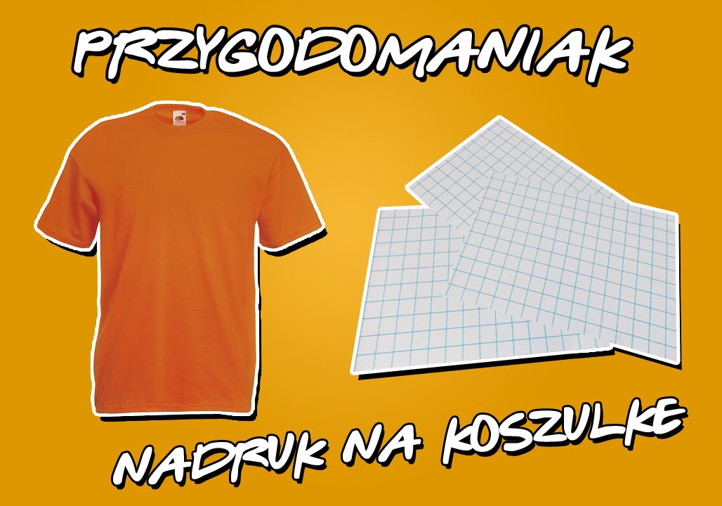 Info | 1# Przygodomaniak - Własny nadruk na koszulkę